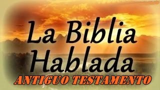 La Biblia Hablada Antiguo Testamento
